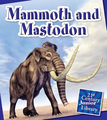 Mammoth and Mastodon by Jennifer Zeiger