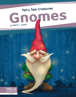 Fairy Tale Creatures: Gnomes book