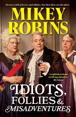 Idiots, Follies and Misadventures book