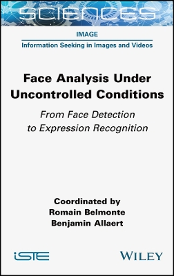 Face Analysis Under Uncontrolled Conditions: From Face Detection to Expression Recognition book