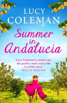 Summer in Andalucía: The perfect escapist, romantic read from bestseller Lucy Coleman book
