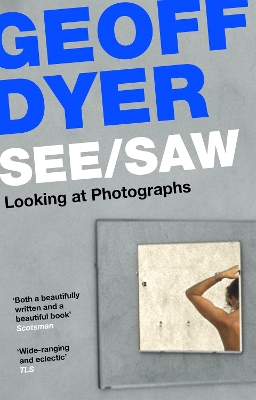 See/Saw: Looking at Photographs book