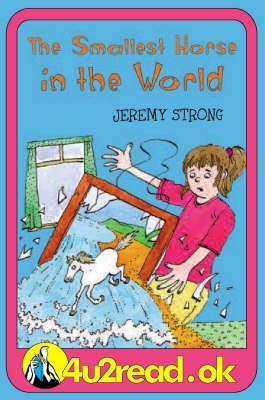 The The Smallest Horse in the World by Jeremy Strong