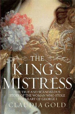 King's Mistress by Claudia Gold