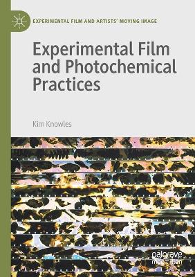 Experimental Film and Photochemical Practices by Kim Knowles