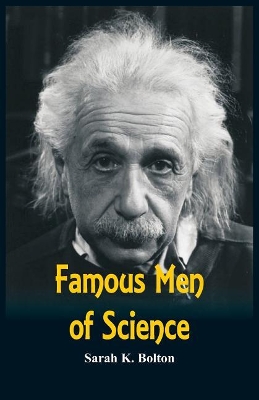 Famous Men of Science book