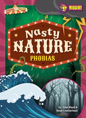 Nasty Nature Phobias by John And Leatherland Wood, Noah