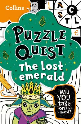 The Lost Emerald: Solve more than 100 puzzles in this adventure story for kids aged 7+ (Puzzle Quest) book