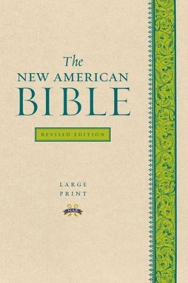 New American Bible Revised Edition, Large Print Edition by Confraternity of Christian Doctrine