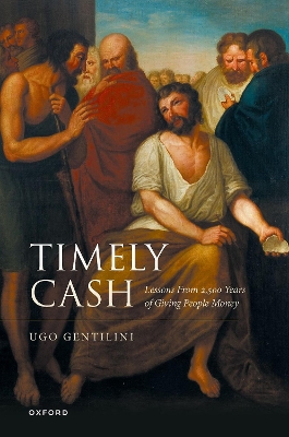 Timely Cash: Lessons From 2,500 Years of Giving People Money book