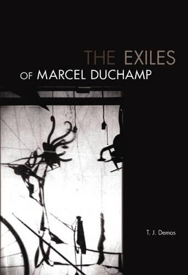 Exiles of Marcel Duchamp book