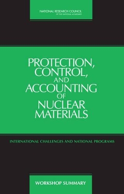 Protection, Control, and Accounting of Nuclear Materials book