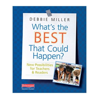 What's the Best That Could Happen? New Possibilities for Teachers and Readers book