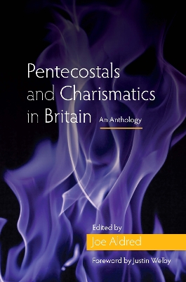 Pentecostals and Charismatics in Britain: An Anthology book