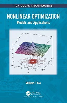 Nonlinear Optimization: Models and Applications by William P. Fox