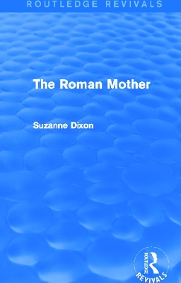 The Roman Mother by Suzanne Dixon