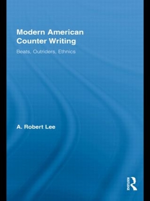 Modern American Counter Writing by A. Robert Lee
