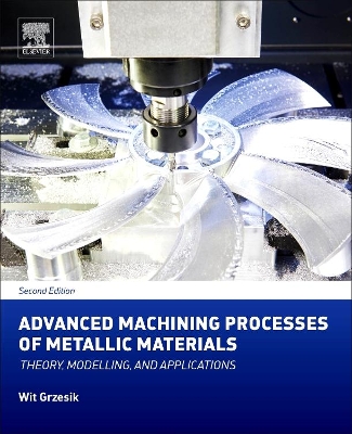 Advanced Machining Processes of Metallic Materials book