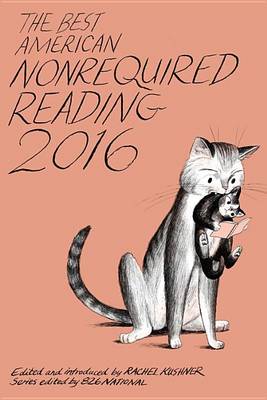 Best American Nonrequired Reading 2016 book