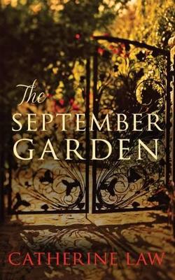 The September Garden by Catherine Law