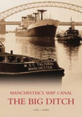 Manchester's Ship Canal book