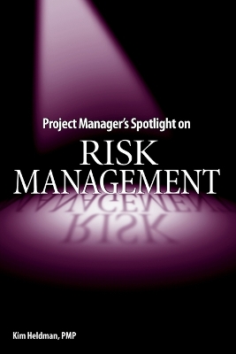 Project Manager's Spotlight on Risk Management book