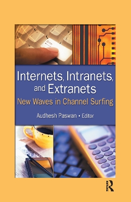 Internets, Intranets, and Extranets book
