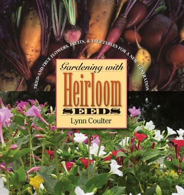 Gardening with Heirloom Seeds book