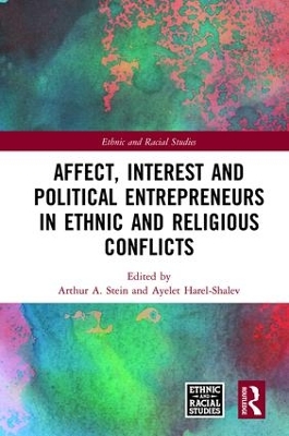 Affect, Interest and Political Entrepreneurs in Ethnic and Religious Conflicts book