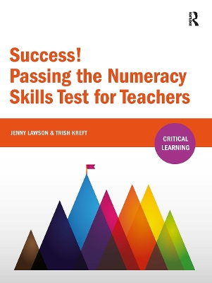 Success! Passing the Numeracy Skills Test for Teachers by Jenny Lawson