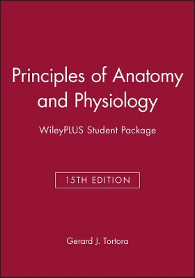 Principles of Anatomy and Physiology, 15e WileyPLUS Student Package book