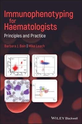 Immunophenotyping for Haematologists: Principles and Practice book