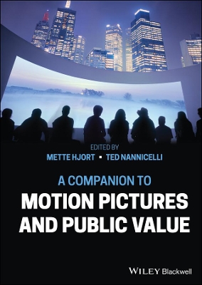 A Companion to Motion Pictures and Public Value book