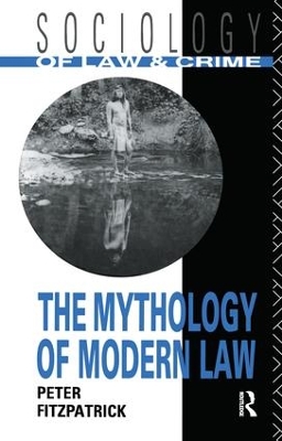 The Mythology of Modern Law by Peter Fitzpatrick