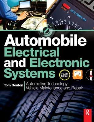 Automobile Electrical and Electronic Systems, 4th ed by Tom Denton