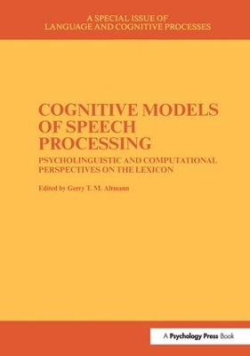Cognitive Models of Speech Processing by Gerry Altmann