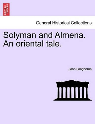 Solyman and Almena. an Oriental Tale. book