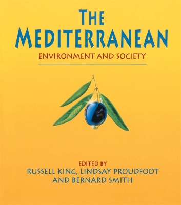 The Mediterranean: Environment and Society book