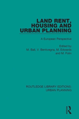 Land Rent, Housing and Urban Planning: A European Perspective by Michael Ball
