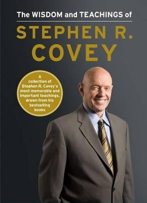 Wisdom and Teachings of Stephen R. Covey book