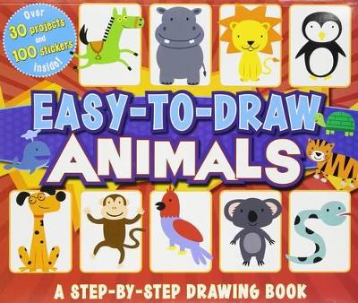 Easy to Draw Animals by ,Brenda Sexton