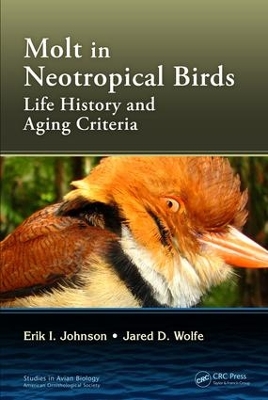 Molt in Neotropical Birds by Erik I. Johnson