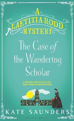 The Case of the Wandering Scholar by Kate Saunders