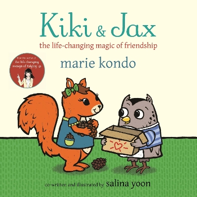 Kiki and Jax: The Life-Changing Magic of Friendship by Marie Kondo