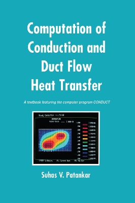 Computation of Conduction and Duct Flow Heat Transfer book