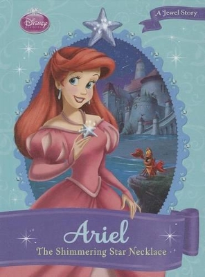 Ariel: The Shimmering Star Necklace by Gail Herman