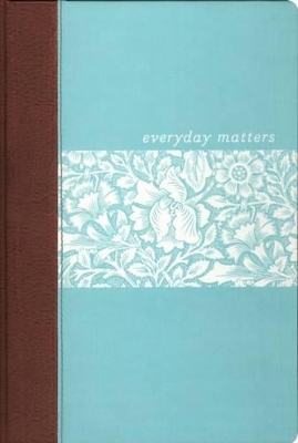 Everyday Matters Bible for Women by Hendrickson Publishers