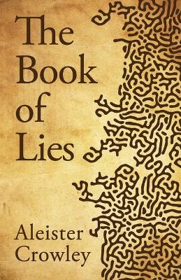 The The Book Of Lies by Aleister Crowley