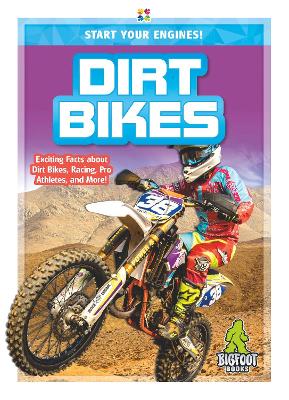 Start Your Engines!: Dirt Bikes book