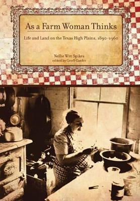 As a Farm Woman Thinks by Nellie Witt Spikes